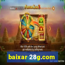 baixar 28g.com